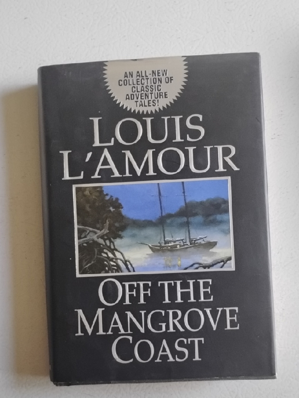 Louis L'Amour "Off the Mangrove Coast" Hardcover - Black Dust Jacket